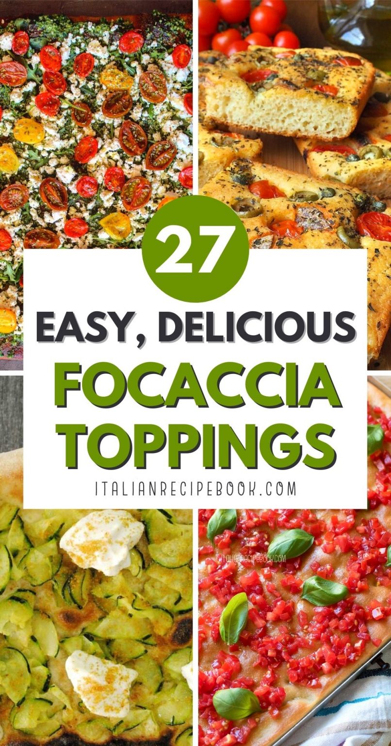 27 Focaccia Toppings {Easy & Delicious} - Italian Recipe Book