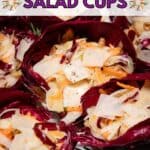 Radicchio salad cups.